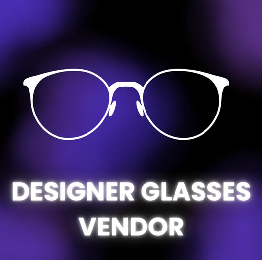 DESIGNER GLASSES